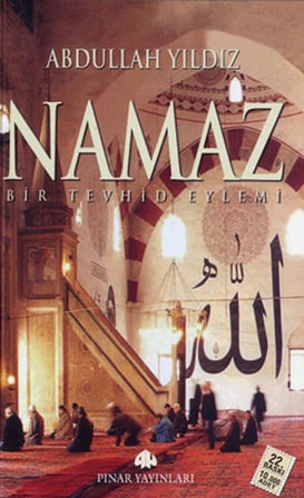 Namaz Bir Tevhid Eylemi