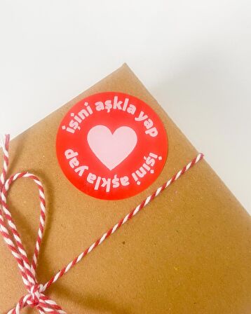 İşini Aşkla Yap Kırmızı 4 cm Yuvarlak Yapışkanlı Sticker 120 Adet