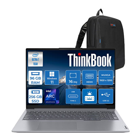 Lenovo Thinkbook 16 G7 Iml Intel Ultra 7 155H 96GB Ddr5 256GB SSD Intel® Aı Boost 16" Wuxga 300NITS IPS Windows 11 Pro Taşınabilir Bilgisayar 21MS008RTRP36 + Zetta Çanta
