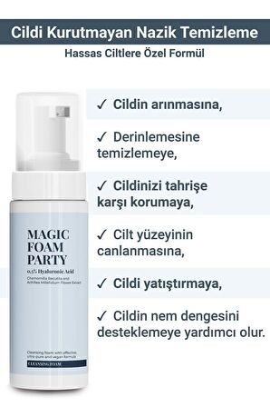 MAGIC FOAM PARTY - Yatıştırıcı Nemlendirici Etkili Yüz Temizleme Köpüğü |Tüm Cilt Tipleri 150ml