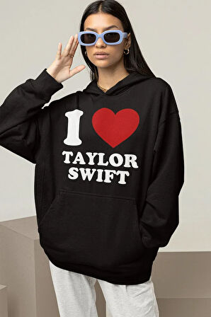 I Love Taylor Swift Baskılı Unisex Oversize Şarkıcı Hoodie