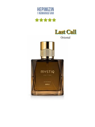Last Call  Unisex Parfüm Edp 100 ml Oriental Mystiq Edition - Mnmslastcall