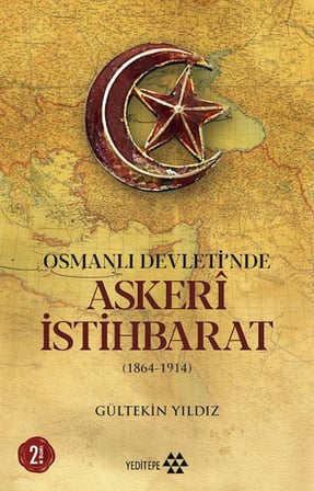 Osmanlı Devleti'nde Askeri İstihbarat - 1864-1914