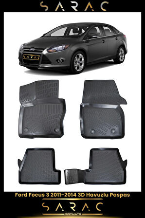 Focus 2011 Model(YENİ KASA) Araca Özel 3d Havuzlu Paspas