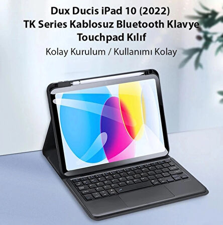 Dux Ducis iPad 10 (2022) TK Series Kablosuz Bluetooth Klavye Touchpad Kılıf