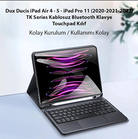 Dux Ducis iPad Air 4 / 5 / iPad Pro 11 (2020/2021/2022) TK Series Kablosuz Bluetooth Klavye Touchpad