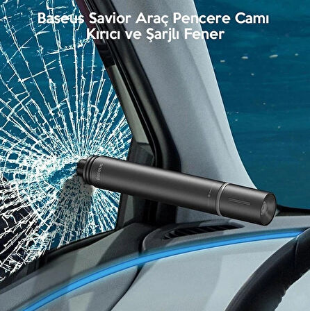 Baseus Savior Araç Pencere Camı Kırıcı ve Şarjlı Fener/Emergency Light