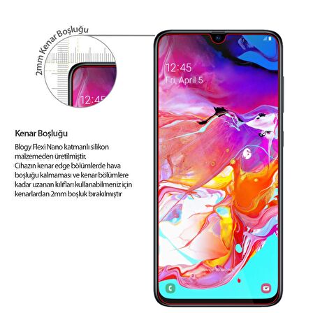 Blogy Galaxy A70 ile Uyumlu Flexi Nano Ekran Koruyucu