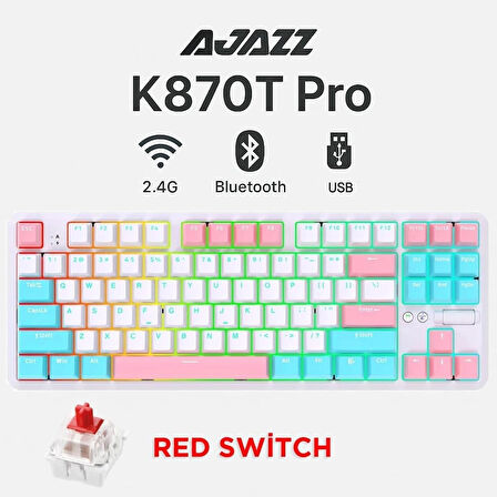 Ajazz K870T Pro Kablosuz Hot Swap Mekanik Oyun Klavyesi-RGB - 10 Adet Switch, Tuş ve Switch Sökme Aparatı Hediyeli (Beyaz - Red Switch)