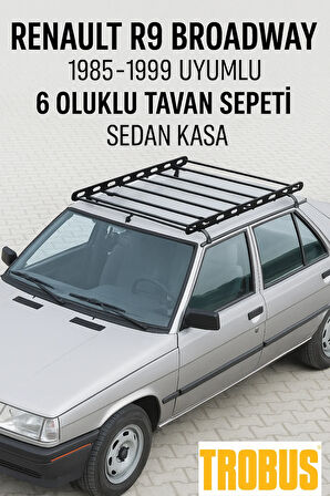 Renault R9 Broadway 1985-1999 Uyumlu 6 Oluklu Tavan Sepeti - Sedan Kasa