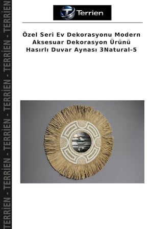 Özel Seri Ev Dekorasyonu Modern Aksesuar Dekorasyon Ürünü Hasırlı Duvar Aynası 3Natural-5