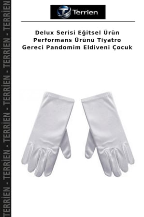 Delux Serisi Eğitsel Ürün Performans Ürünü Tiyatro Gereci Pandomim Eldiveni Çocuk