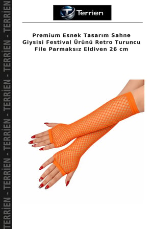 Premium Esnek Tasarım Sahne Giysisi Festival Ürünü Retro Turuncu File Parmaksız Eldiven 26 cm