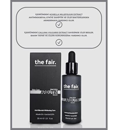 the fair. Arbutin Cilt Tonu Eşitleyici Leke Karşıtı Vegan Cilt Serumu %1 Arbutin+ %0.5 Uva Ursi 30 ml