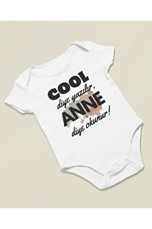 Cool Diye Yazılır Anne Diye Okunur Yazılı Pamuklu Yumuşak Unisex Çıtçıtlı Body Zıbın