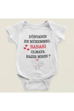 Dünyanın En Mükemmel Babası Olmaya Hazır Mısın ? Yazılı Pamuklu Yumuşak Unisex Çıtçıtlı Body Zıbın