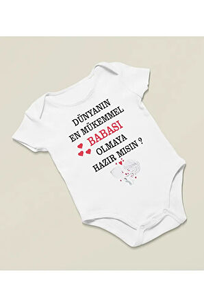 Dünyanın En Mükemmel Babası Olmaya Hazır Mısın ? Yazılı Pamuklu Yumuşak Unisex Çıtçıtlı Body Zıbın