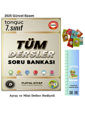Tonguç 7. Sınıf Fijital Tüm Dersler Soru Bankası 2025(Tırtıl Ayraç-MİNİ)