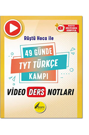 Rüştü Hoca ile 49 Günde TYT Türkçe Video Ders Notları