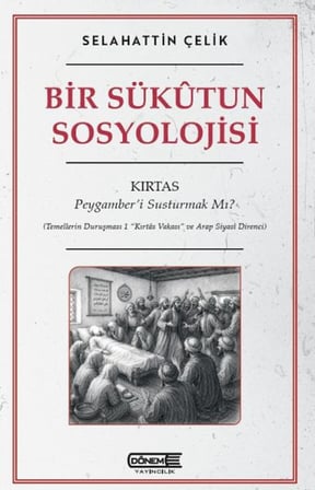 Bir Sükutun Sosyolojisi Kırtas: Peygamber’i Susturmak Mı?