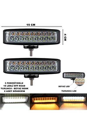 Off Road Led Lamba Turuncu  Beyaz Renk 3 Fonksiyonlu 18 Led 4 x 15 cm 2 Adet