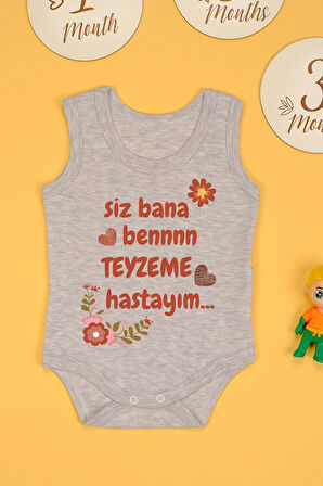 Pamuklu Teyzeme Hastayım Baskılı Çıtçıt Body Zıbın