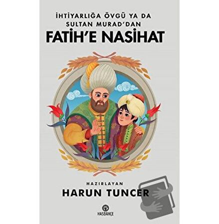 İhtiyarlığa Övgü Ya Da Sultan Murad'dan Fatih'e Nasihat