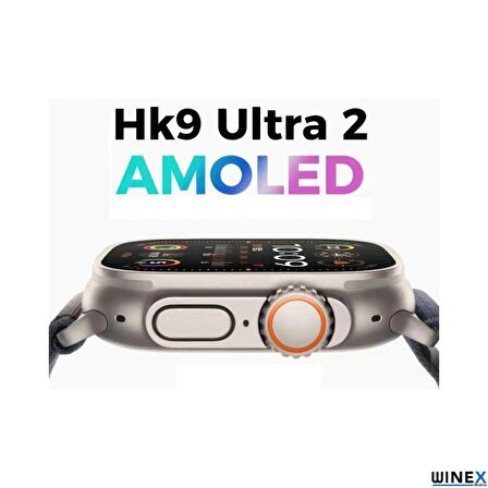 Winex Watch HK9 Ultra 2 Amoled Ekran Android İos HarmonyOs Uyumlu Akıllı Saat Turuncu