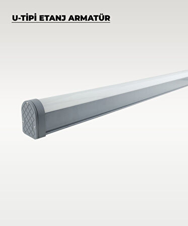 72W U Tipi Etanj Armatür 6500K Beyaz Işık - IP65