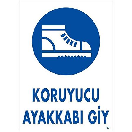 Uyarı Levhası Koruyucu Ayakkabı Giy "7"