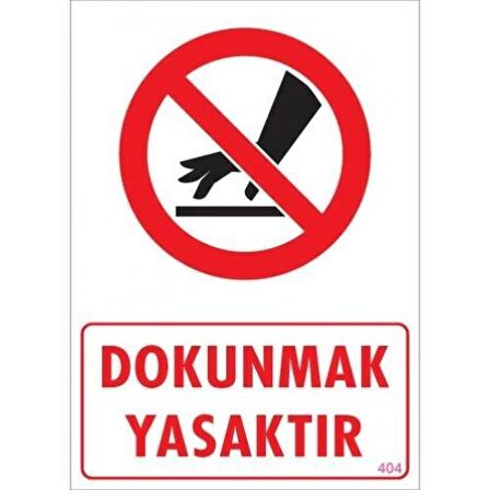 Uyarı Levhası Dokunmak Yasaktır 