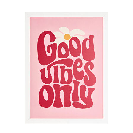 Deco Good Vibes Only Pano - Pembe - 30x40 cm