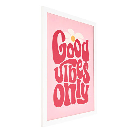 Deco Good Vibes Only Pano - Pembe - 30x40 cm