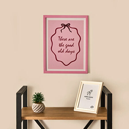 Deco These Are The Good Old Days Duvar Panosu - Pembe - 30x40 cm