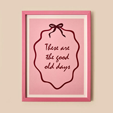 Deco These Are The Good Old Days Duvar Panosu - Pembe - 30x40 cm