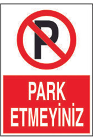 Park Etmeyiniz Ikaz Uyarı Levhası