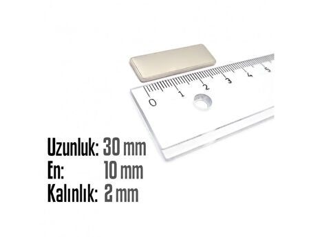 Neodyum Mıknatıs Köşeli  30x10mm , Kalınlık 2 mm ( 1 Adet)