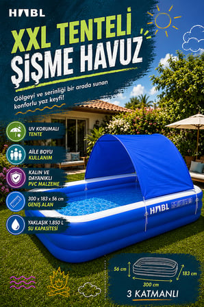HABL 3 Boğumlu Tenteli Şişme Havuz XXL 300x183x56 cm 1850 L Güneş Korumalı Aile Havuzu