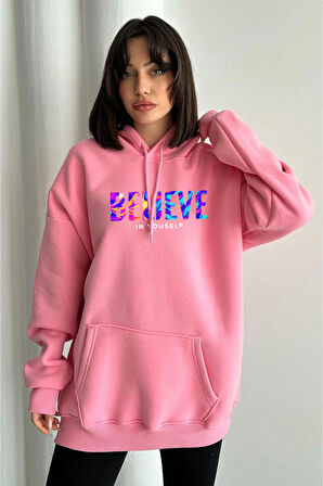 Kadın Pembe Renkli Believe Baskılı Oversize Kapüşonlu Sweatshirt