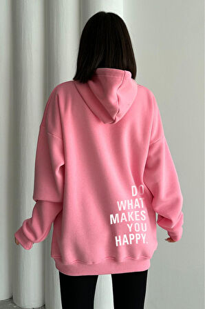 Kadın Pembe Do What Makes You Happy Baskılı Oversize Kapüşonlu Sweatshirt