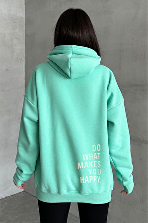 Kadın Do What Makes You Happy Baskılı Oversize Kapüşonlu Sweatshirt