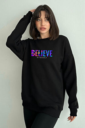 Kadın Renkli Believe Baskılı Oversize Bisiklet Yaka Sweatshirt