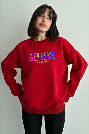 Kadın Kırmızı Renkli Believe Baskılı Oversize Bisiklet Yaka Sweatshirt