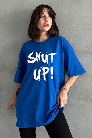 Kadın Shut Up Baskılı Bisiklet Yaka Oversize T-Shirt