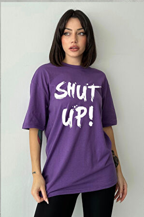 Kadın Shut Up Baskılı Bisiklet Yaka Oversize T-Shirt