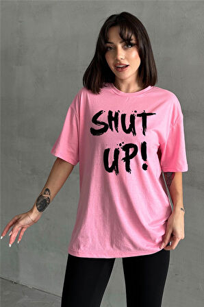 Kadın Shut Up Baskılı Bisiklet Yaka Oversize T-Shirt