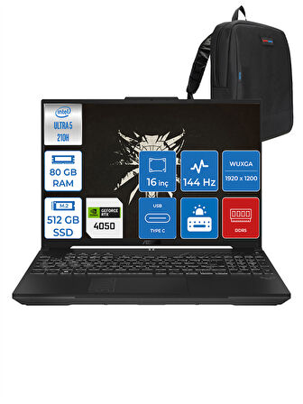 Asus Tuf Gaming F16 FX607VU Intel Core Ultra 5 210H 80GB Ddr5 512GB SSD 6GB/RTX4050/140W Freedos 16" Fhd+ 144Hz IPS Taşınabilir Bilgisayar FXRL141F21 + Zettaçanta