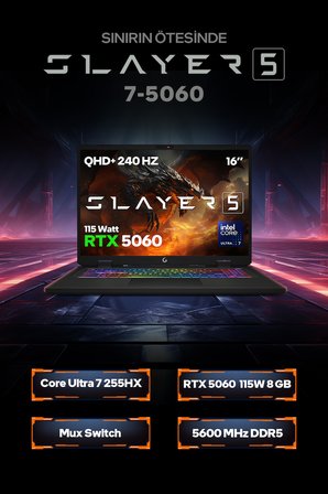 Game Garaj Slayer5 7-5060 C7 Intel Ultra 7 255HX 16GB RAM 1TB SSD RTX5060 16" 240Hz QHD+ IPS FreeDOS Gaming Laptop