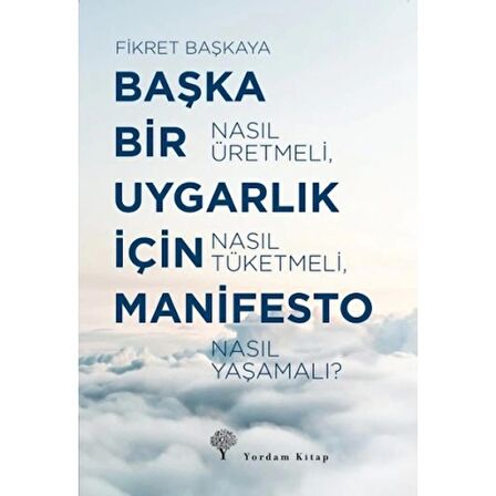 Başka Bir Uygarlık İçin Manifesto