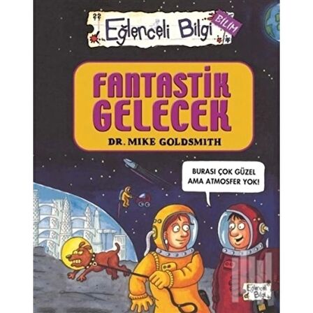 Eğlenceli Bilgi Bilim 52 - Fantastik Gelecek